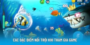 Các đặc điểm nổi trội khi tham gia game