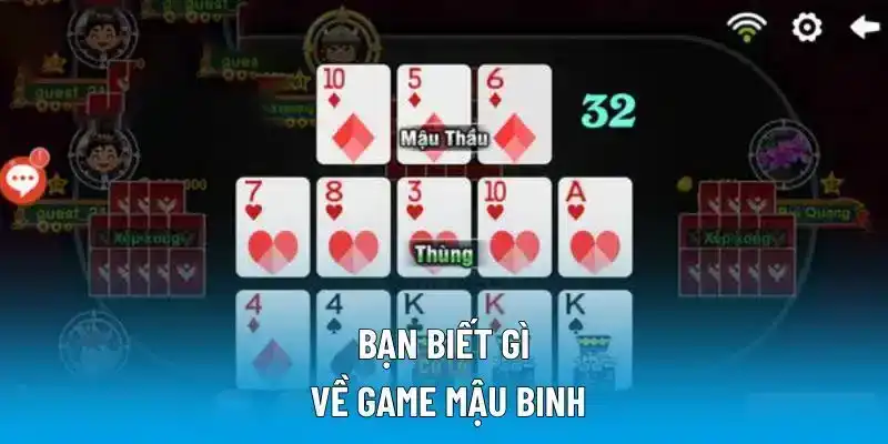 Bạn biết gì về game mậu binh