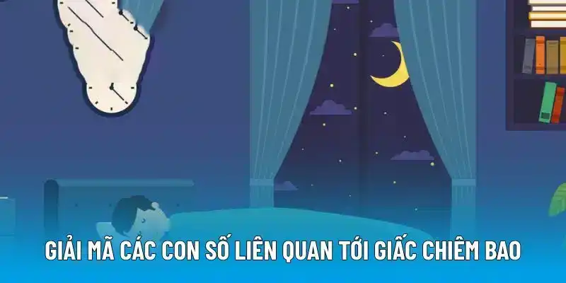 Giải mã các con số liên quan tới giấc chiêm bao