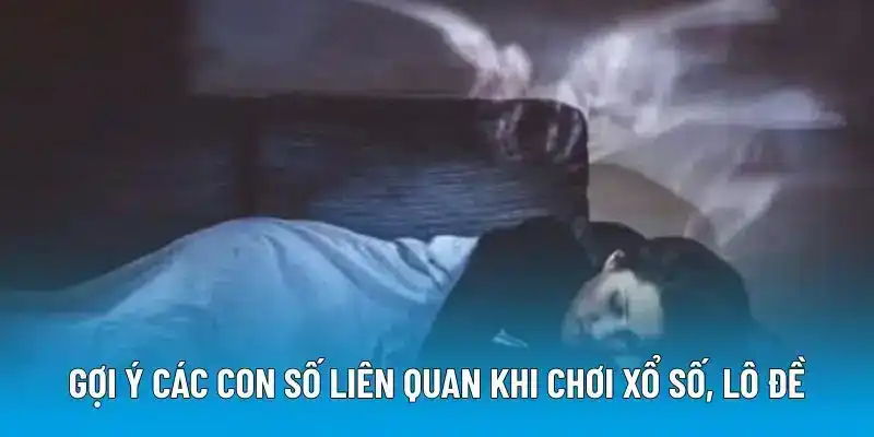 Gợi ý các con số liên quan khi chơi xổ số, lô đề