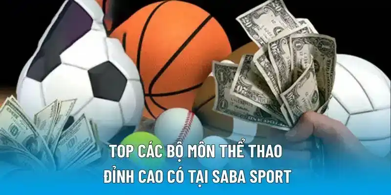 Top các bộ môn thể thao đỉnh cao có tại Saba Sport
