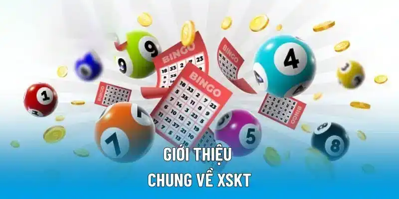 Giới thiệu chung về XSKT
