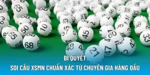 Bí quyết soi cầu XSMN chuẩn xác từ chuyên gia hàng đầu